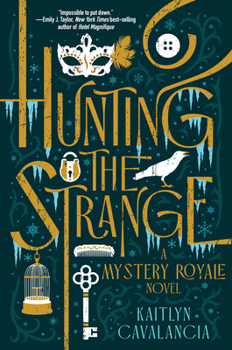 Hunting the Strange: A Mystery Royale Novel - Book #2 of the Mystery Royale