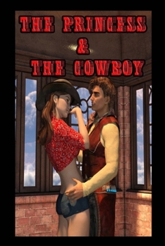 Paperback The Princess & The Cowboy Book