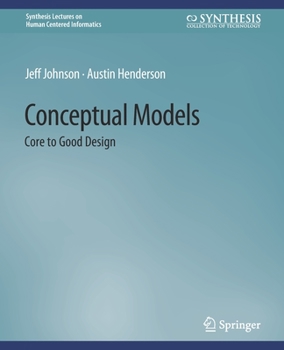 Paperback Conceptual Models: Core to Good Design Book