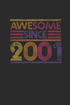 Awesome Since 2001: Graph Paper Notebook - Birthday Gift or Anniversary Gift Idea