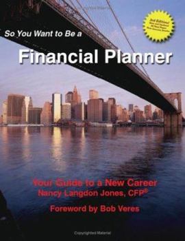 So You Want to Be a Financial Planner 3rd Edition