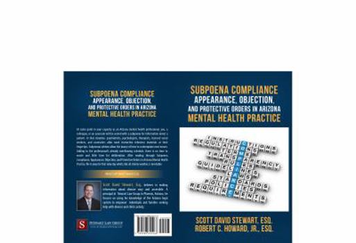 Paperback Subpoena Compliance, Appearance, Objection & Protective Orders in Arizona Mental Health Practice Book