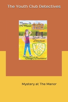 Paperback The Youth Club Detectives: Mystery at The Manor Book
