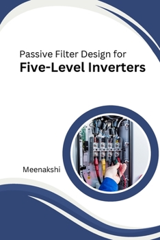 Paperback Passive Filter Design for Five-Level Inverters Book