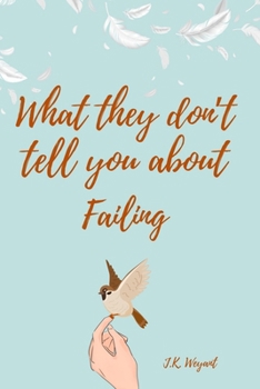 Paperback What They Don't Tell You About Failing Book