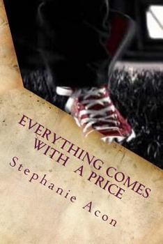 Paperback Everything Comes With A Price Book