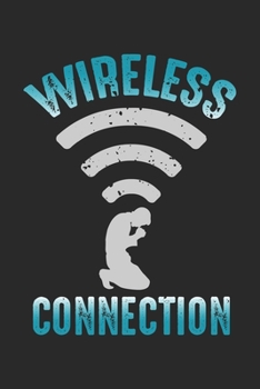Wireless Connection: Gebet Christlicher Glaube Gott Humor Religion  Notizbuch liniert DIN A5 - 120 Seiten für Notizen, Zeichnungen, Formeln | Organizer Schreibheft Planer Tagebuch