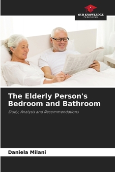 Paperback The Elderly Person's Bedroom and Bathroom Book