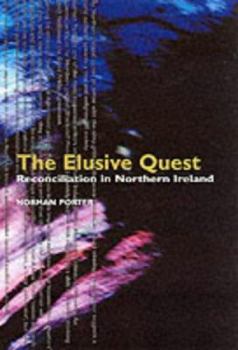 Paperback The Elusive Quest: Reconciliation in Northern Ireland Book