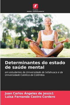Determinantes do estado de saúde mental (Portuguese Edition)