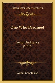 Paperback One Who Dreamed: Songs And Lyrics (1917) Book