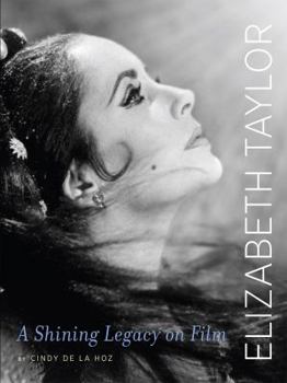 Hardcover Elizabeth Taylor: A Shining Legacy on Film Book