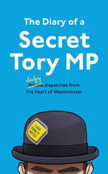 Hardcover The Diary of a Secret Tory MP Book