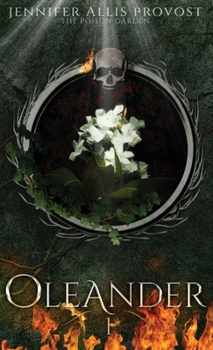 Oleander - Book #1 of the Poison Garden