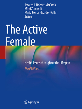 Paperback The Active Female: Health Issues Throughout the Lifespan Book