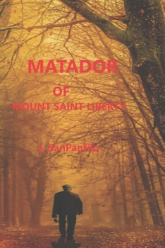 Paperback Matador of Mount Saint Liberty Book