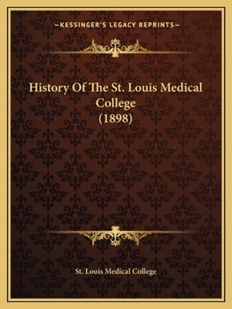 History Of The St. Louis Medical College