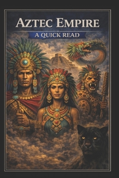 Paperback Aztec Empire: A Quick Read Book