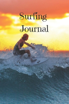 Surfing Journal: (100 Pages, College Lined Paper, 6x9)