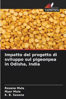 Paperback Impatto del progetto di sviluppo sul pigeonpea in Odisha, India [Italian] Book