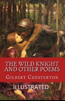 The Wild Knight and Other Poems Illustrated
