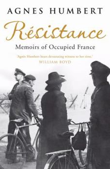 Paperback Rsistance: Memoirs of Occupied France. Agns Humbert Book