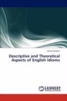 Paperback Descriptive and Theoretical Aspects of English Idioms Book