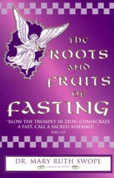 Hardcover The Roots and Fruits of Fasting Book