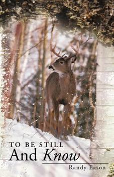 Paperback To Be Still and Know: Back Roads and Bridges Volume 3 Book