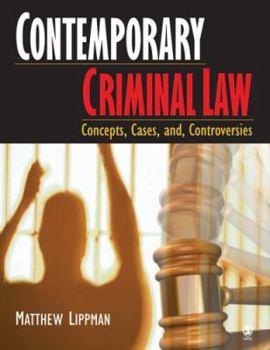 Hardcover Contemporary Criminal Law: Concepts, Cases, and Controversies Book
