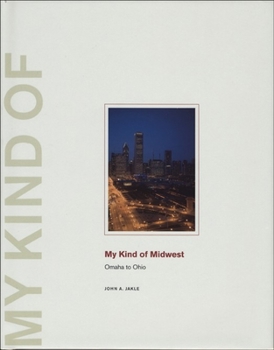 Hardcover My Kind of Midwest: Omaha to Ohio Book