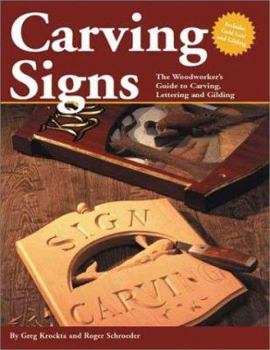 Paperback Carving Signs: The Woodworker's Guide to Carving, Lettering, and Gilding Book