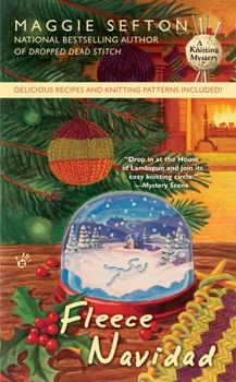 Fleece Navidad (Knitting Mystery, Book 6) - Book #6 of the A Knitting Mystery