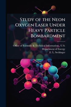Paperback Study of the Neon Oxygen Laser Under Heavy Particle Bombardment Book