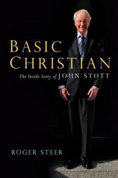 Paperback Basic Christian: The Inside Story of John Stott Book