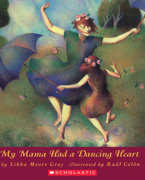 Paperback My Mama Had a Dancing Heart Book