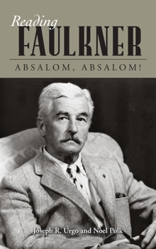 Hardcover Reading Faulkner: Absalom, Absalom! Book