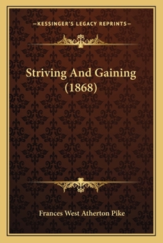Paperback Striving And Gaining (1868) Book