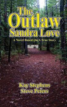 Paperback The Outlaw Sandra Love Book