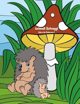 Paperback Animali Selvaggi Libro da Colorare 1 [Italian] Book