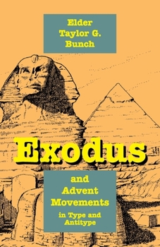 Paperback Exodus and Advent Movements in Type and Antitype Book