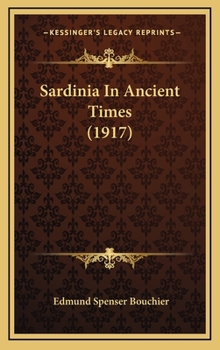 Hardcover Sardinia In Ancient Times (1917) Book