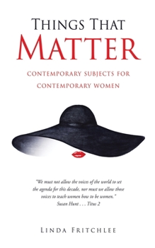 Paperback Things That Matter: contemporary subjects for contemporary women Book