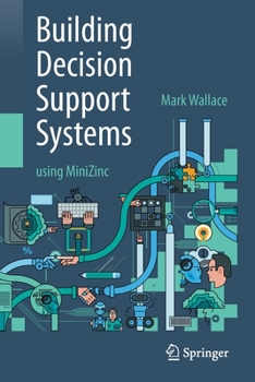 Paperback Building Decision Support Systems: Using Minizinc Book