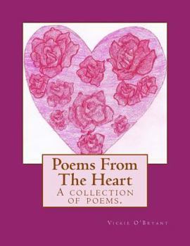 Paperback Poems From The Heart: A collection of poems. Book
