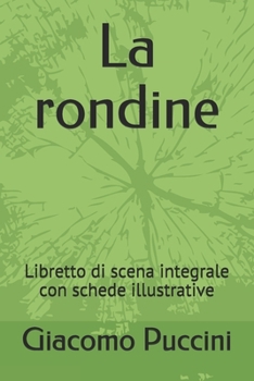 Paperback La rondine: Libretto di scena integrale con schede illustrative [Italian] Book