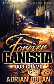 Paperback Forever Gangsta: 1008 Grams Book
