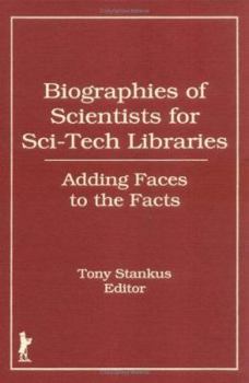 Hardcover Biographies of Scientists for Sci-Tech Libraries: Adding Faces to the Facts Book