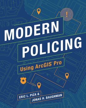 Paperback Modern Policing Using ArcGIS Pro Book