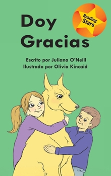 Doy gracias/ I Say Thanks (Xist Kids Spanish Books) (Spanish Edition)